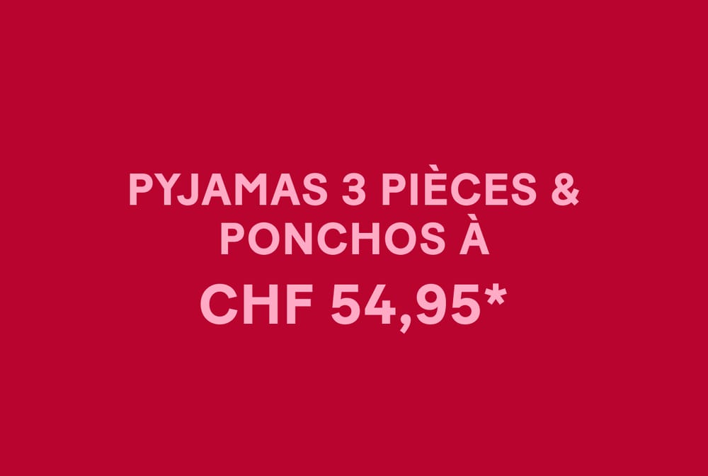 Pyjamas 3 pi&egrave;ces & Ponchos