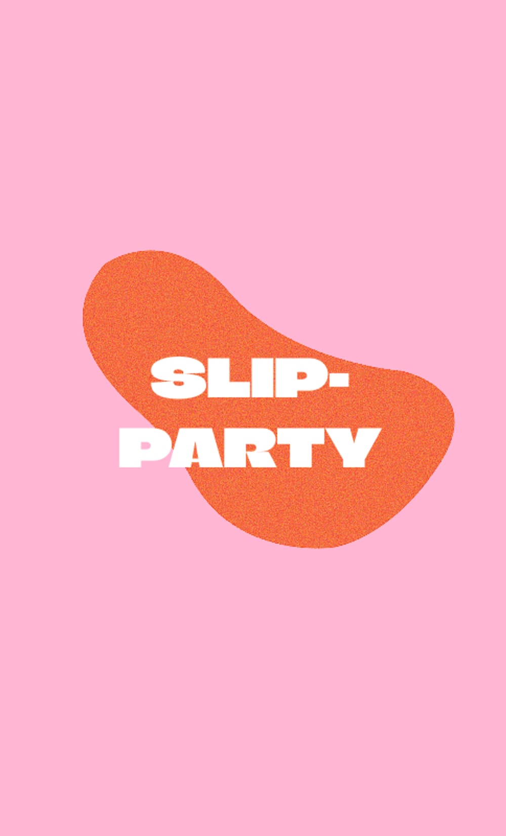 Slip-Party