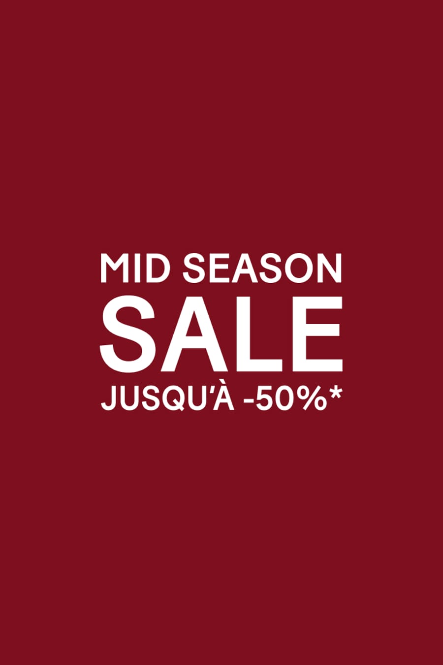 MID SEASON SALE