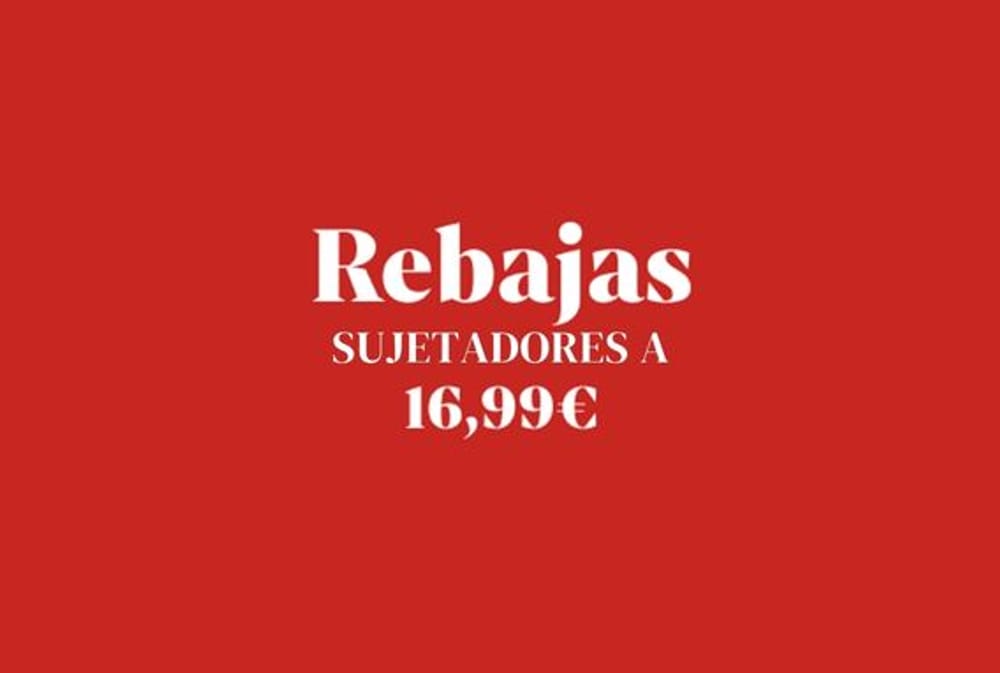 Rebajas sujetadores
