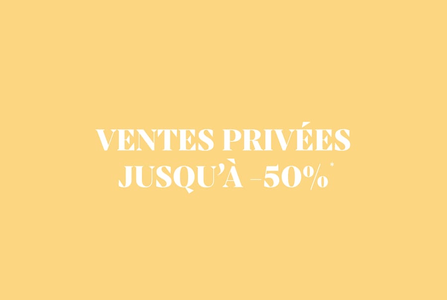 VENTES PRIV&Eacute;ES